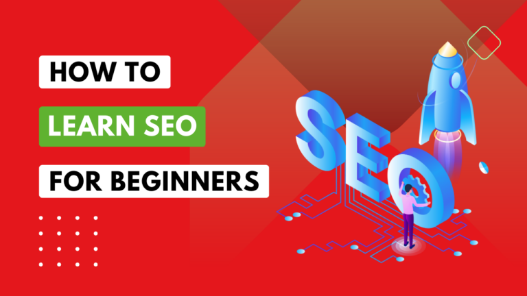 A Comprehensive Guide on How to Learn SEO for Beginners in 2023