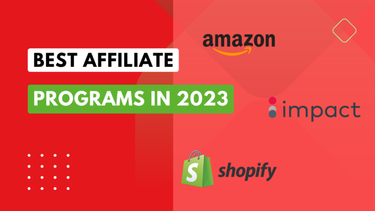 Best Affiliate Marketing Programs in 2023